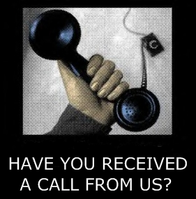 Have you received a call from us?